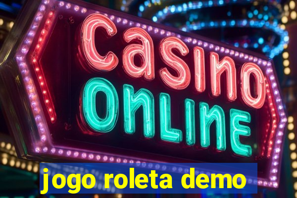 jogo roleta demo