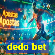 dedo bet