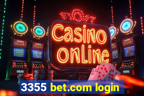 3355 bet.com login