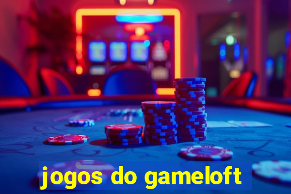 jogos do gameloft