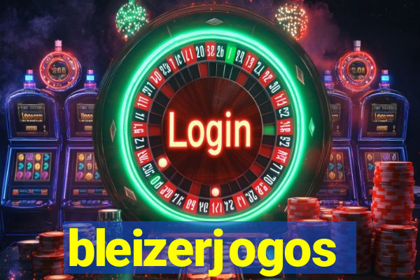 bleizerjogos