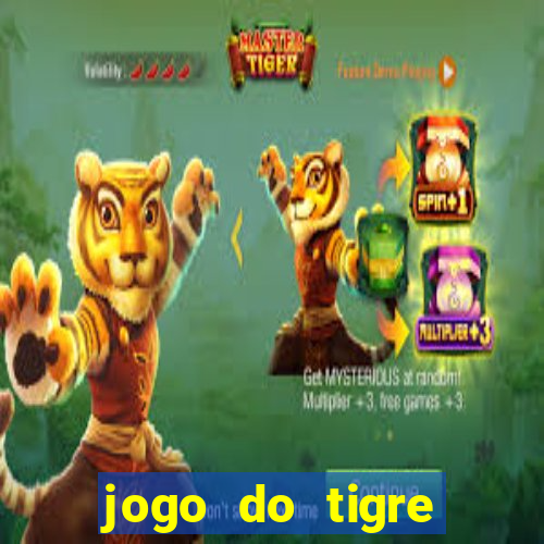 jogo do tigre plataforma chinesa