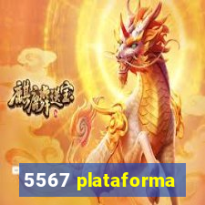 5567 plataforma