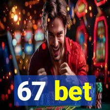 67 bet