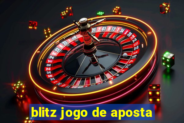 blitz jogo de aposta