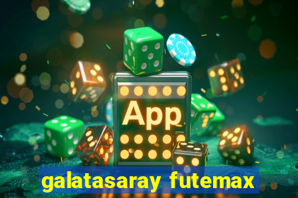 galatasaray futemax