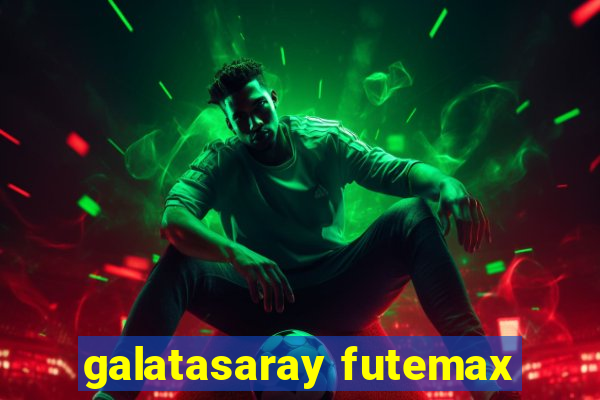 galatasaray futemax