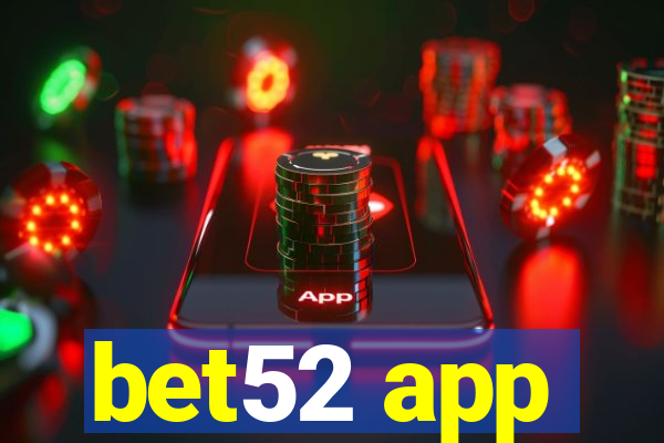 bet52 app