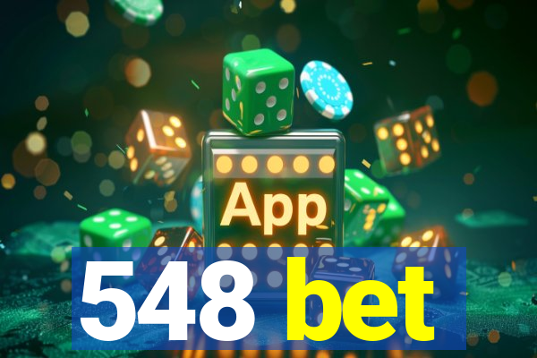 548 bet