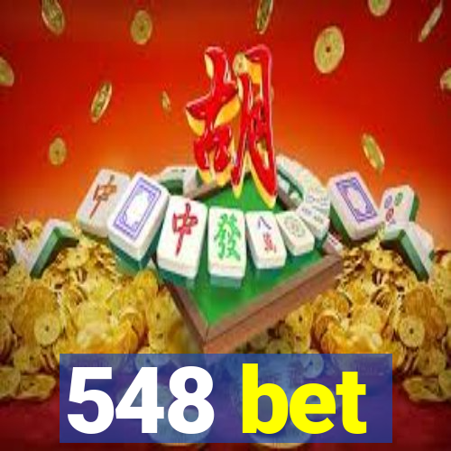 548 bet