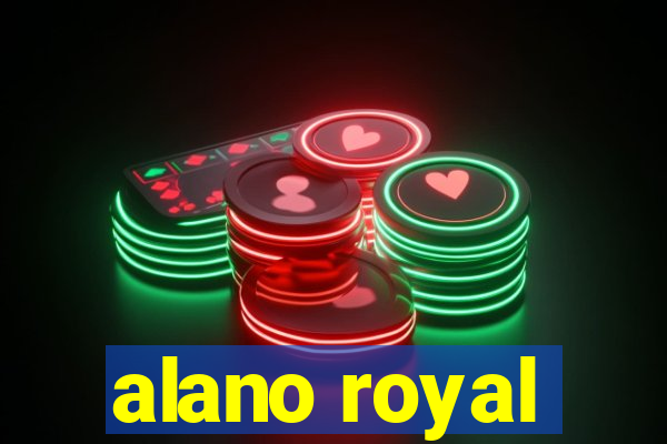 alano royal