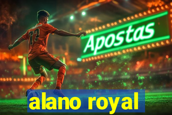 alano royal