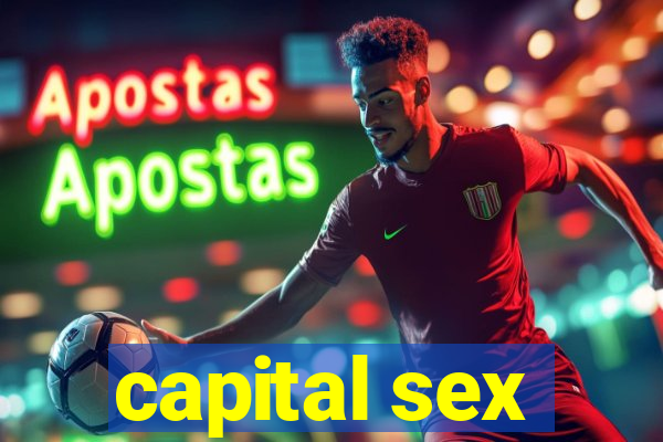 capital sex