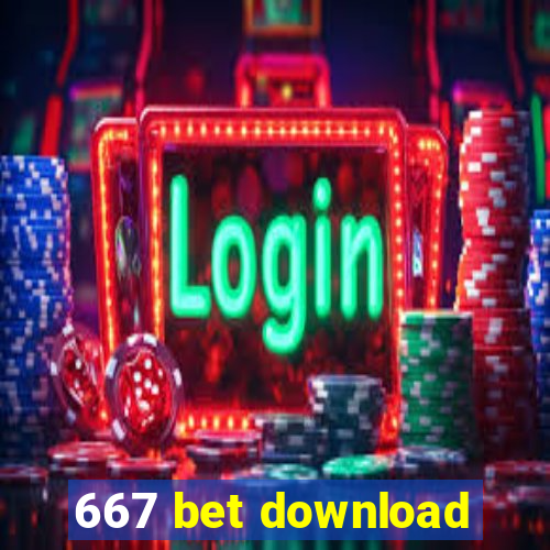 667 bet download