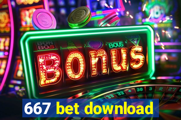 667 bet download