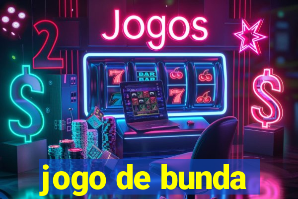 jogo de bunda