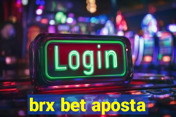 brx bet aposta