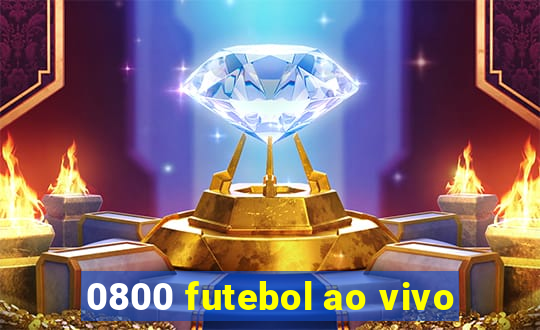 0800 futebol ao vivo