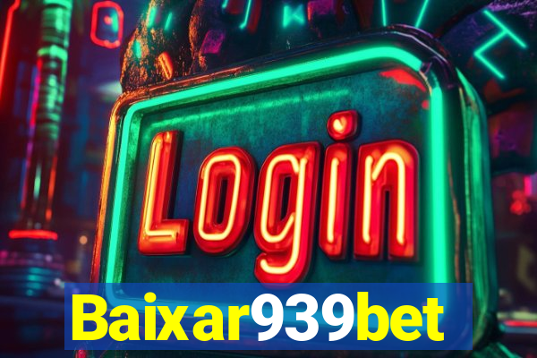 Baixar939bet