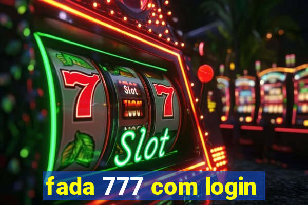 fada 777 com login