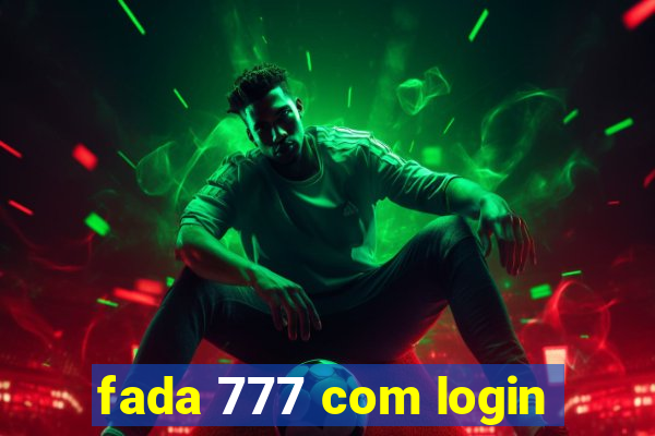 fada 777 com login