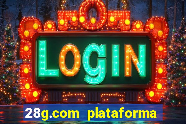 28g.com plataforma de jogos