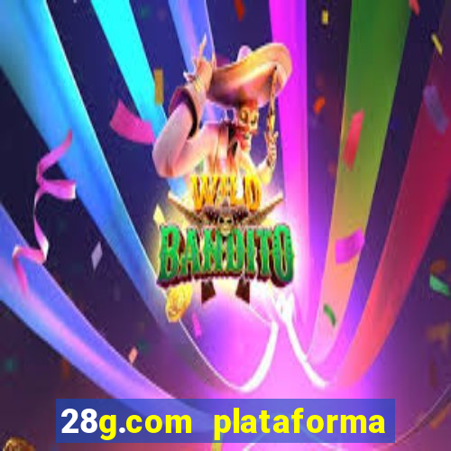 28g.com plataforma de jogos