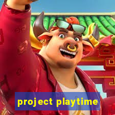 project playtime