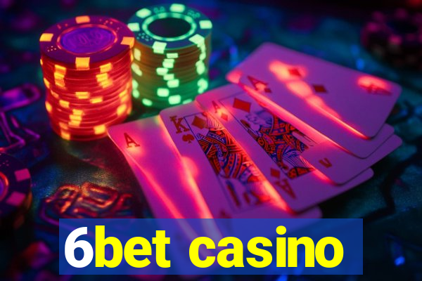 6bet casino