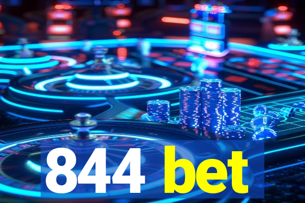 844 bet