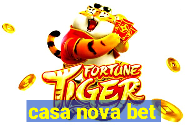 casa nova bet