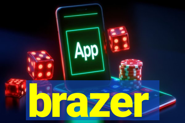 brazer