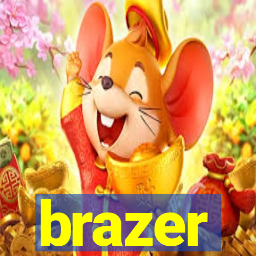 brazer