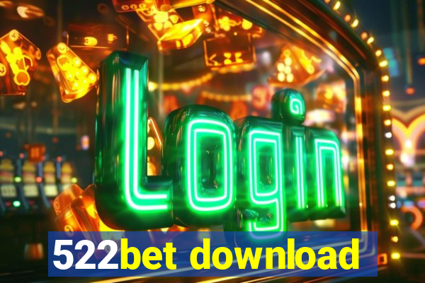 522bet download