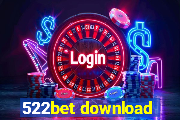 522bet download