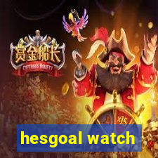 hesgoal watch