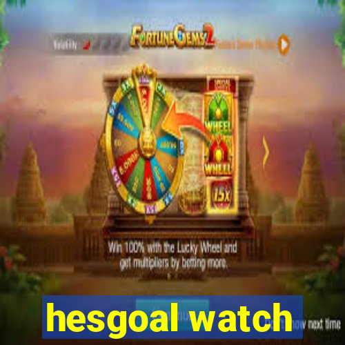 hesgoal watch