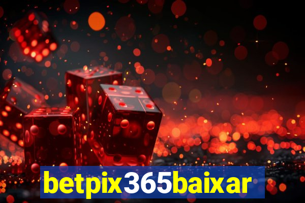 betpix365baixar