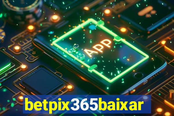 betpix365baixar