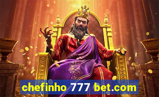 chefinho 777 bet.com