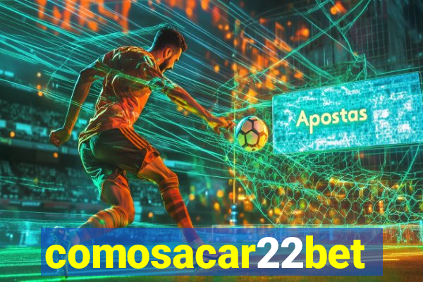 comosacar22bet