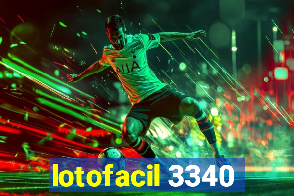 lotofacil 3340