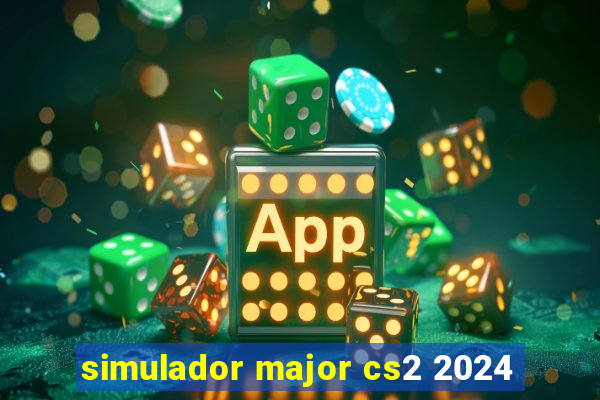 simulador major cs2 2024