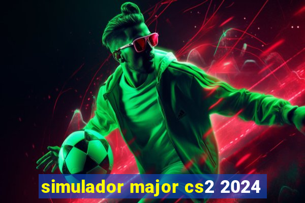 simulador major cs2 2024