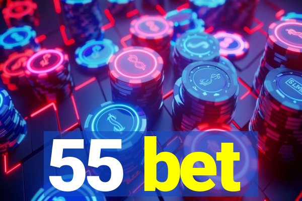 55 bet