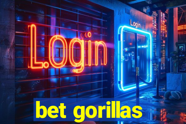 bet gorillas