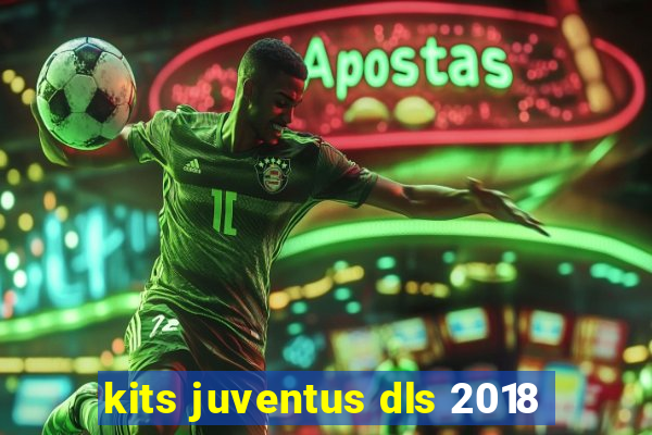 kits juventus dls 2018