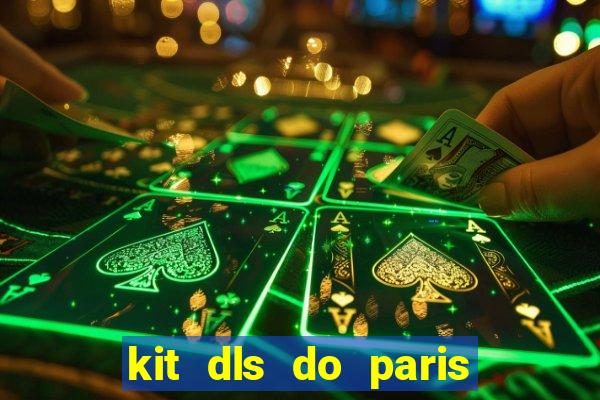 kit dls do paris saint germain