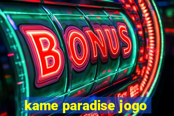 kame paradise jogo