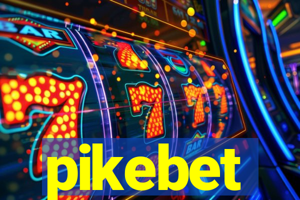 pikebet